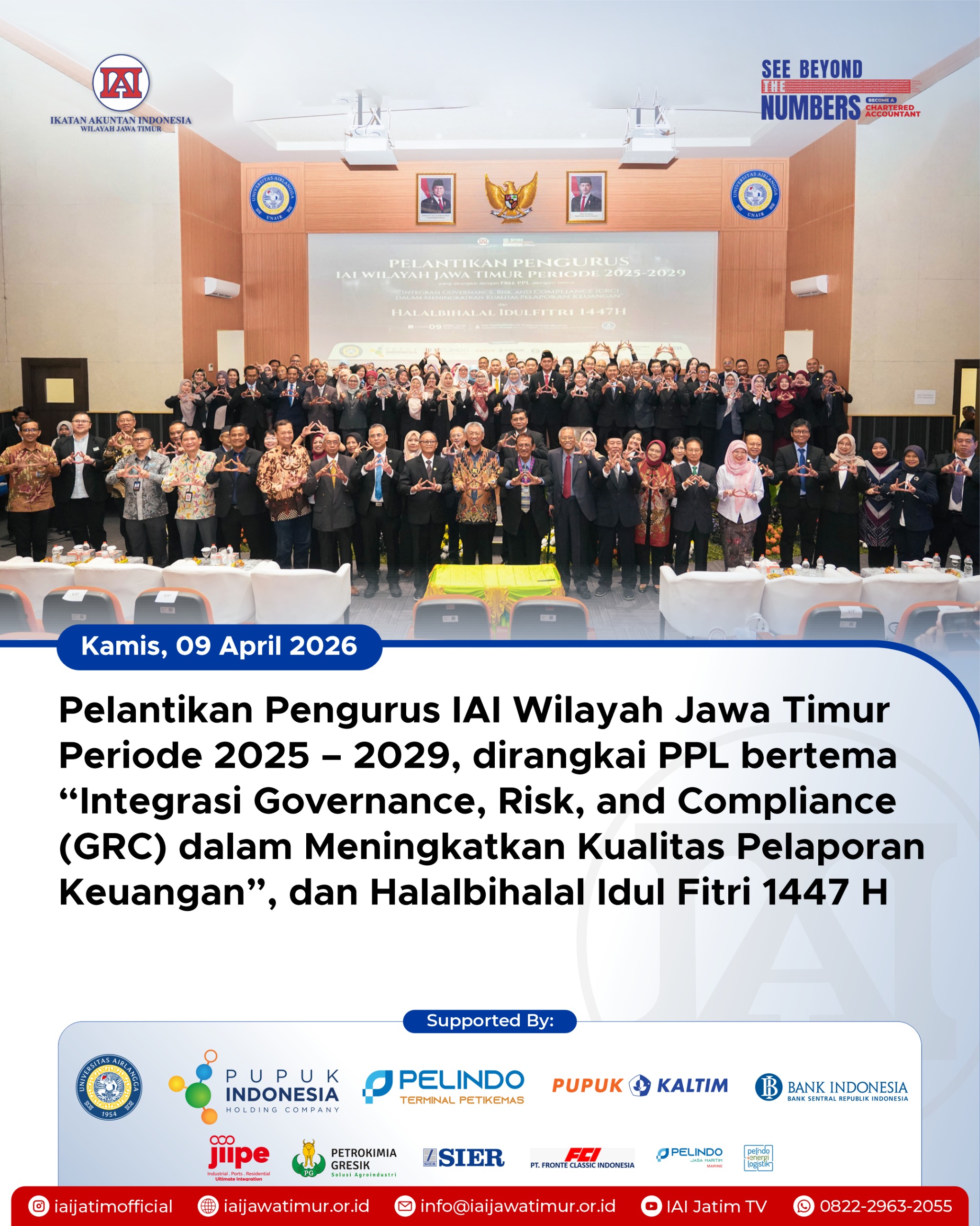 Ikatan Akuntan Indonesia (IAI) Wilayah Jawa Timur resmi melaksanakan Pelantikan Pengurus Periode 2025–2029 yang dirangkai dengan kegiatan Free PPL bertema “Integrasi Governance, Risk, and Compliance (GRC)