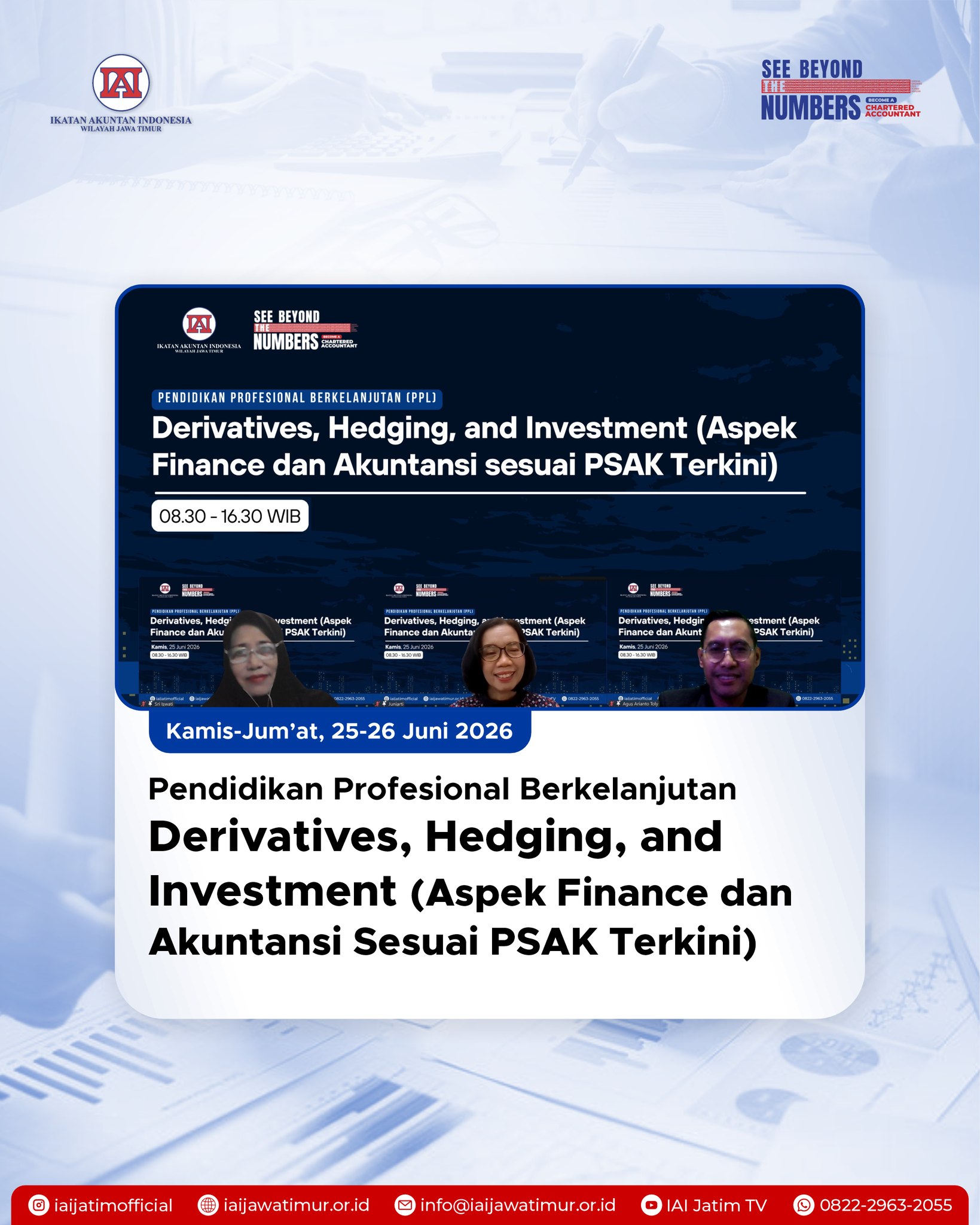 Kupas Tuntas Aspek Finance dan Akuntansi, IAI Jawa Timur Sukses Gelar PPL Derivatif, Hedging dan Investasi
